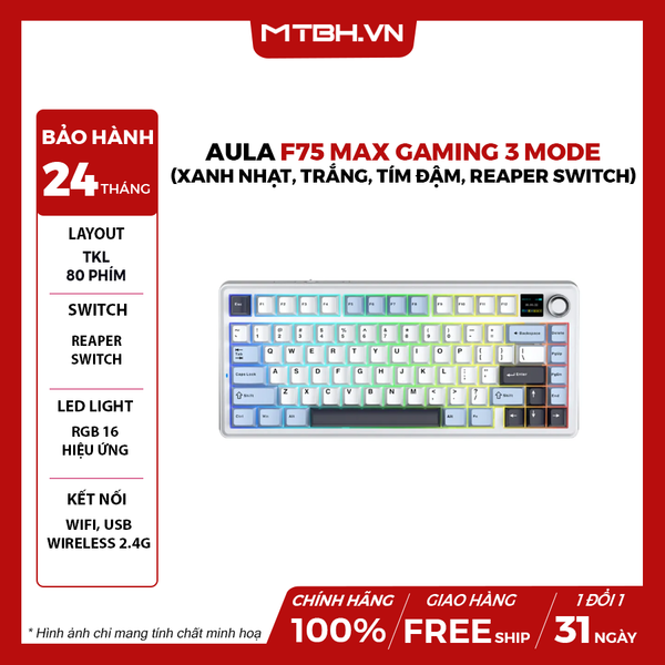 BÀN PHÍM CƠ AULA F75 MAX GAMING 3 MODE (Xanh Nhạt, Trắng, Tím Đậm, Reaper switch)