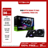 VGA MSI RTX 5060 Ti 16G GAMING TRIO OC