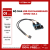Bộ chia cổng USB 9Pin trên Mainboard có nguồn phụ - 1 ra 4