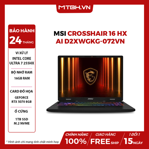 LAPTOP GAMING MSI CROSSHAIR 16 HX AI D2XWGKG-072VN Intel Core Ultra 7 255HX | RTX 5070 8GB | 32GB RAM | 1TB SSD | 16 inch QHD + 240Hz Win 11