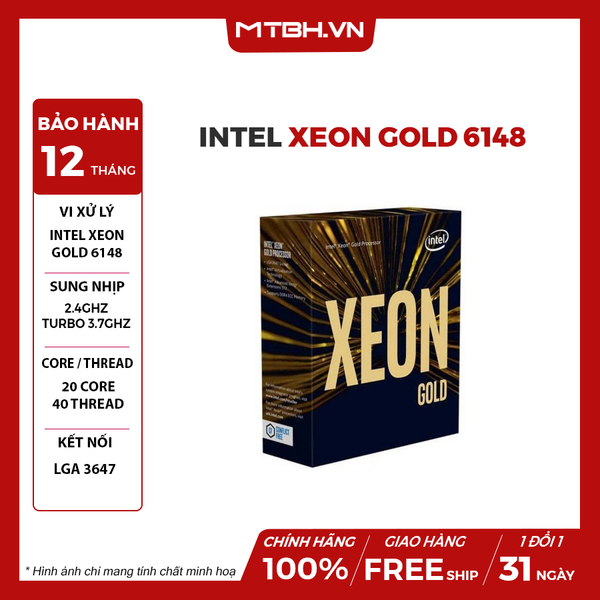 CPU Intel Xeon Gold 6148 (up 3.70GHz / 27.5MB / 20 Cores, 40 Threads / LGA3647)