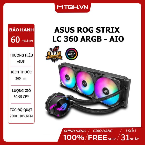 TẢN NHIỆT NƯỚC ASUS ROG STRIX LC 360 ARGB - AIO