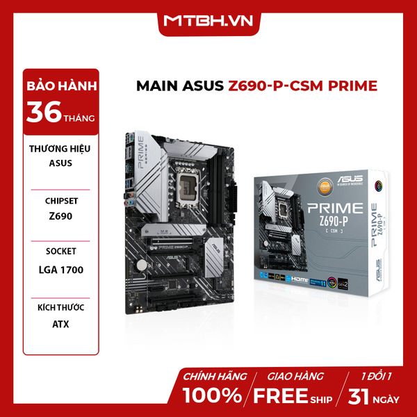 Main ASUS Z690-P-CSM PRIME (Intel Z690, Socket 1700, ATX, 4 khe RAM DDR5)