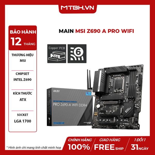 Main MSI Z690 A PRO WIFI (Intel Z690, Socket 1700, ATX, 4 khe RAM DDR4)