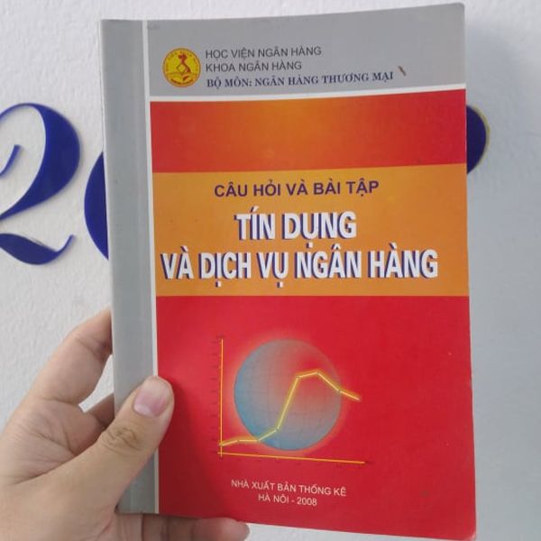 Câu Hỏi Và Bài Tập Tín Dụng Vụ Ngân Hàng - NXB Thống Kê