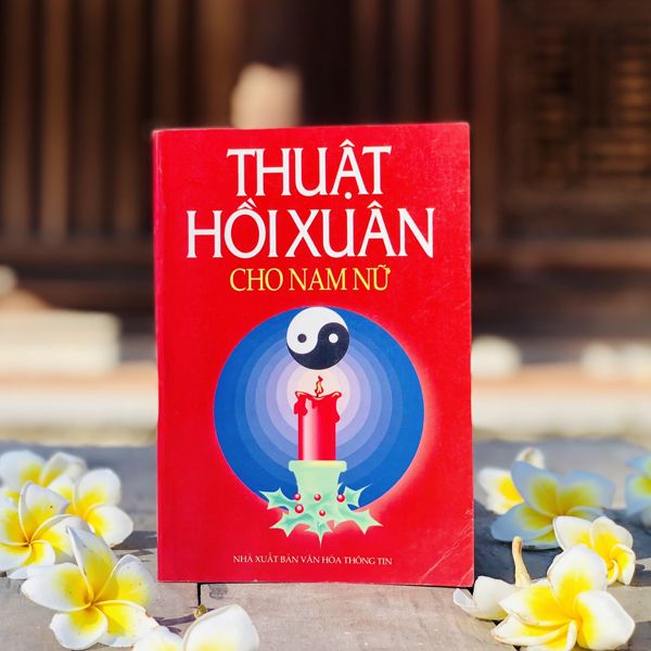 Thuật Hồi Xuân Cho Nam Nữ - NXB Văn Hóa Thông Tin