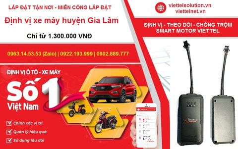 Lắp tận nhà Định vị xe máy huyện Gia Lâm, bảo hành toàn quốc Viettel