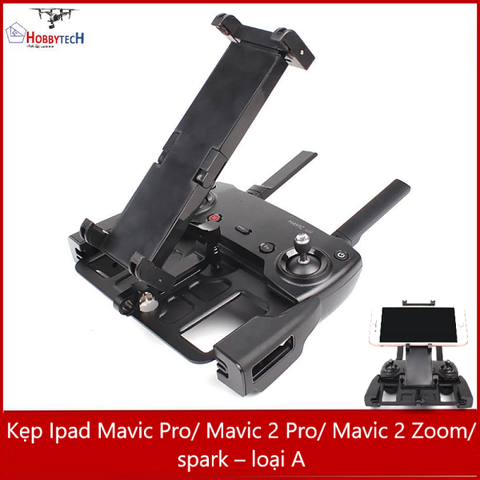  Kẹp Ipad Mavic /spark – New version 