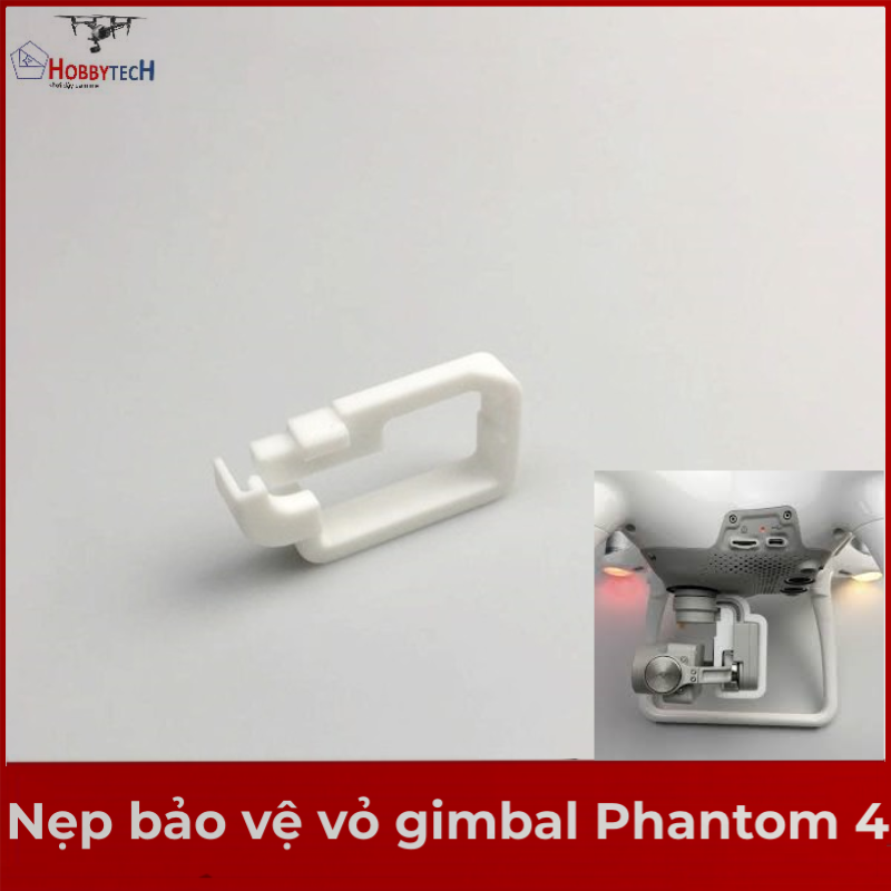 Nẹp bảo vệ vỏ gimbal Phantom 4