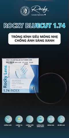  Tròng Kính Rocky 1.74 Asp Blue Cut Siêu Mỏng Chống Ánh Sáng Xanh SHMC 