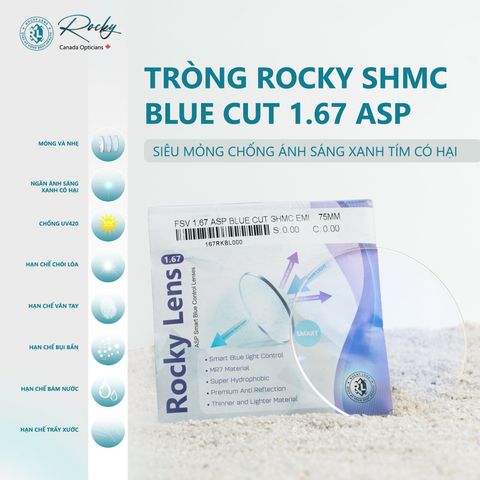  Tròng Kính Cận Viễn Loạn Siêu Mỏng Chống Ánh Sáng Xanh Rocky  Blue Cut 1.67 ASP Chính Hãng 