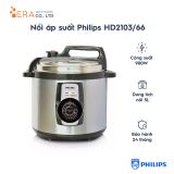  NỒI ÁP SUẤT ĐIỆN PHILIPS HD2103/66 