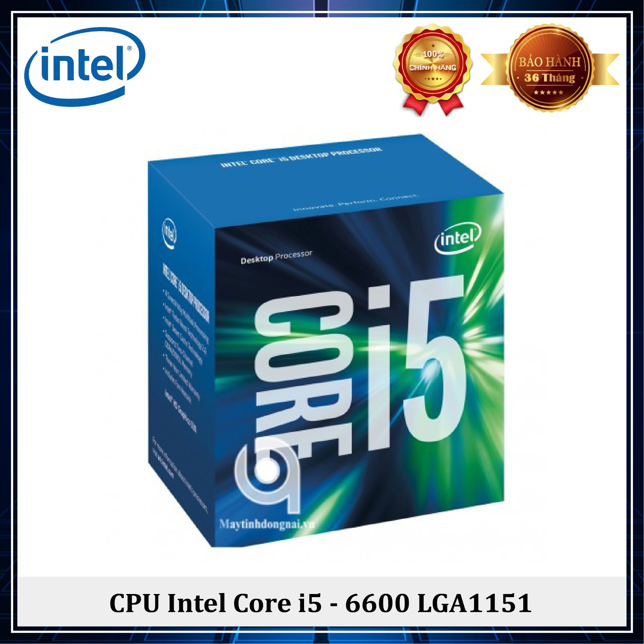 Cpu Intel Core I5 6600 Box Bảo Hanh 36 Thang May Tinh đồng Nai Cpu Intel Core I5 6600 Box Bảo Hanh 36 Thang May Tinh đồng Nai