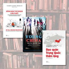 COMBO TRUNG QUỐC TRẺ + ĐẠO QUÂN TRUNG QUỐC THẦM LẶNG + BẰNG MỌI THỦ ĐOẠN CẦN THIẾT