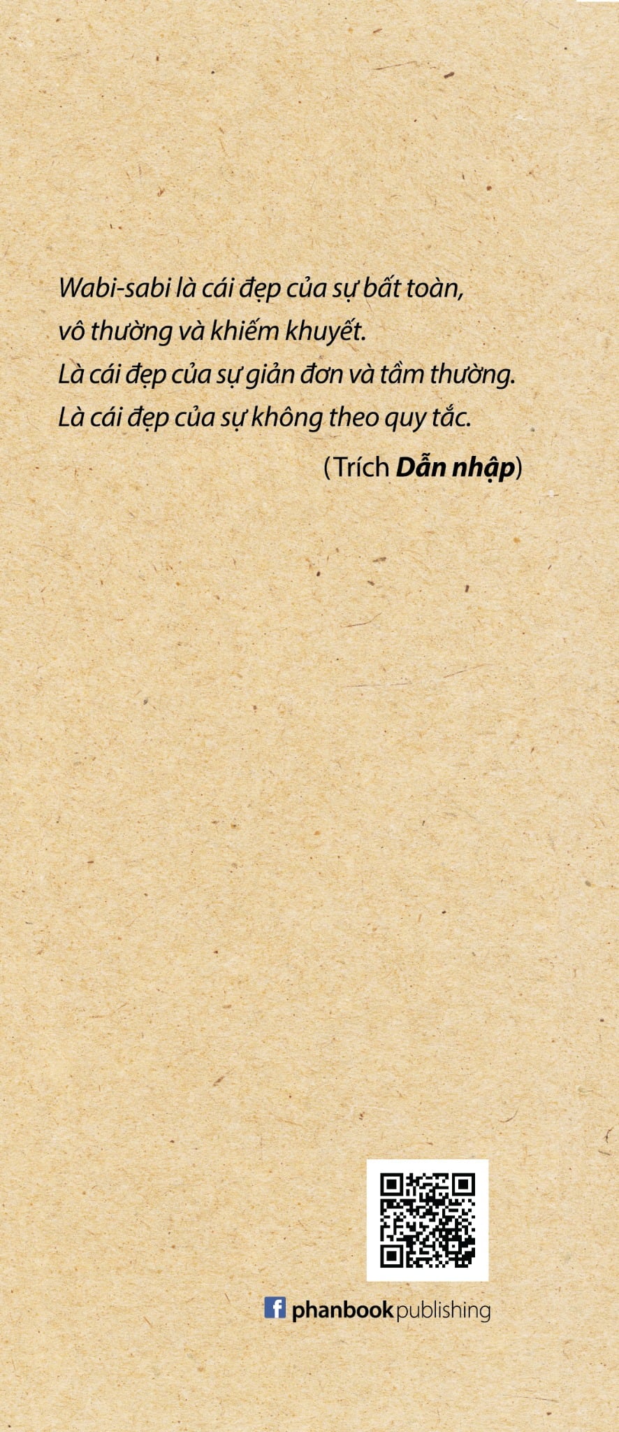 WABI-SABI QUYỂN 1 - CHO NGHỆ SĨ, NHÀ THIẾT KẾ, NHÀ THƠ VÀ TRIẾT GIA