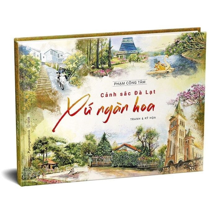 CẢNH SẮC ĐÀ LẠT - XỨ NGÀN HOA: TRANH VÀ KÝ HỌA