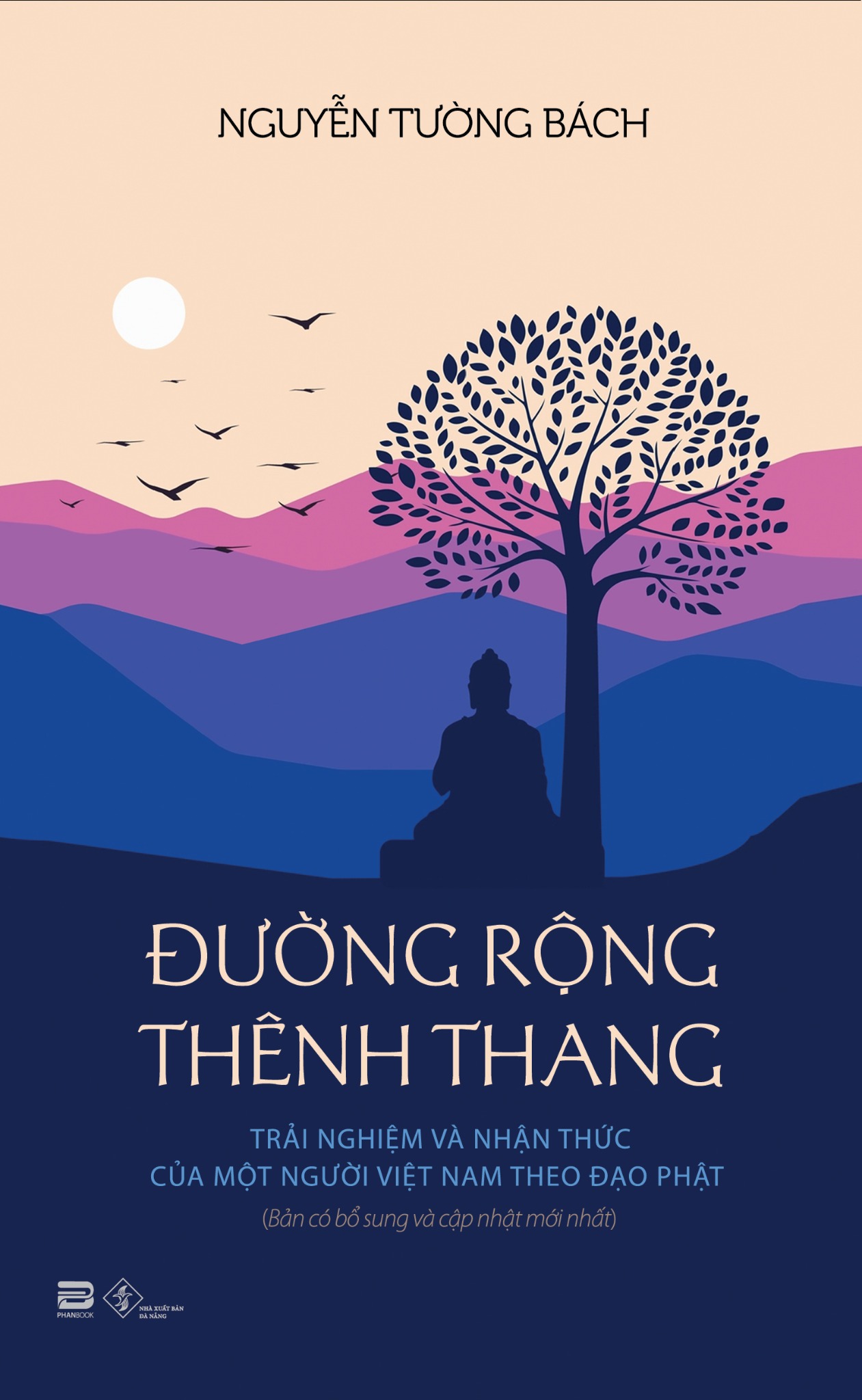 ĐƯỜNG RỘNG THÊNH THANG (Bản có bổ sung và cập nhật mới nhất)