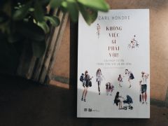 KHÔNG VIỆC GÌ PHẢI VỘI!