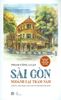  SÀI GÒN NGOẢNH LẠI TRĂM NĂM 