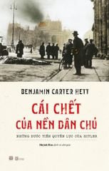 CÁI CHẾT CỦA NỀN DÂN CHỦ