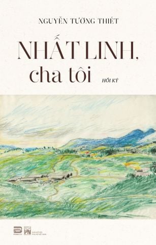 NHẤT LINH CHA TÔI (BÌA MỀM)