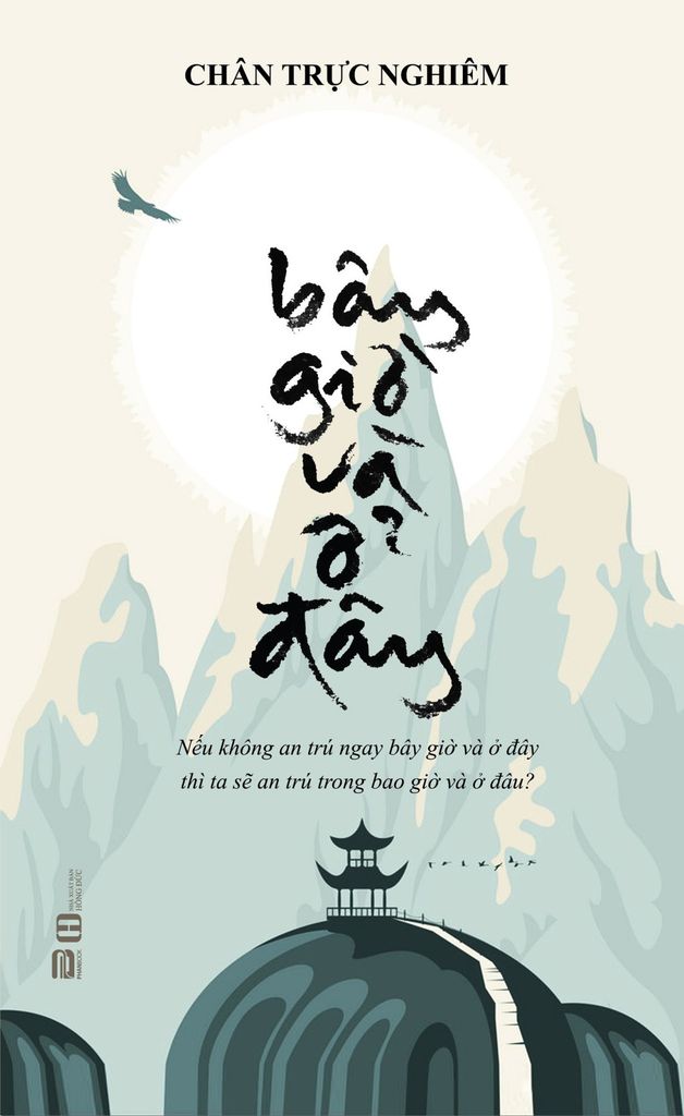 BÂY GIỜ VÀ Ở ĐÂY