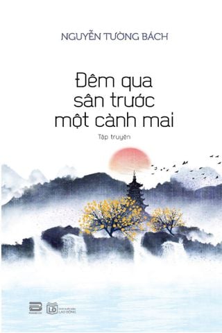 ĐÊM QUA SÂN TRƯỚC MỘT CÀNH MAI