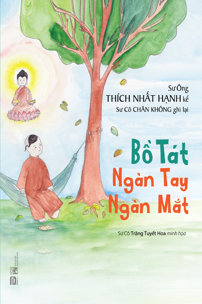 BỒ TÁT NGÀN TAY NGÀN MẮT - Thiền sư THÍCH NHẤT HẠNH
