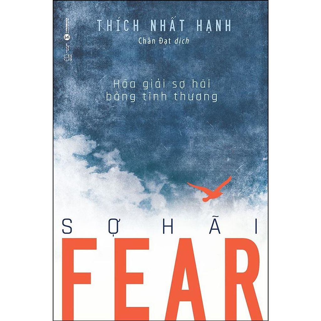 FEAR - SỢ HÃI - Thích Nhất Hạnh