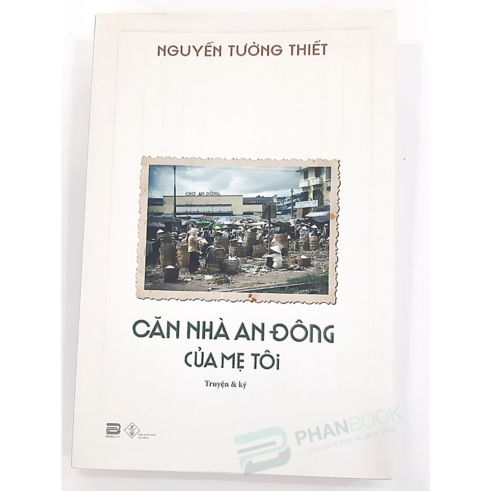 CĂN NHÀ AN ĐÔNG CỦA MẸ TÔI