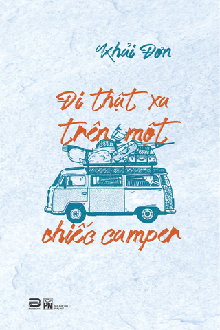 ĐI THẬT XA TRÊN MỘT CHIẾC CAMPER (NGÃ MÀU NGOẠI QUAN)