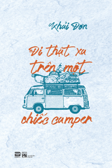 ĐI THẬT XA TRÊN MỘT CHIẾC CAMPER (NGẢ MÀU NGOẠI QUAN)