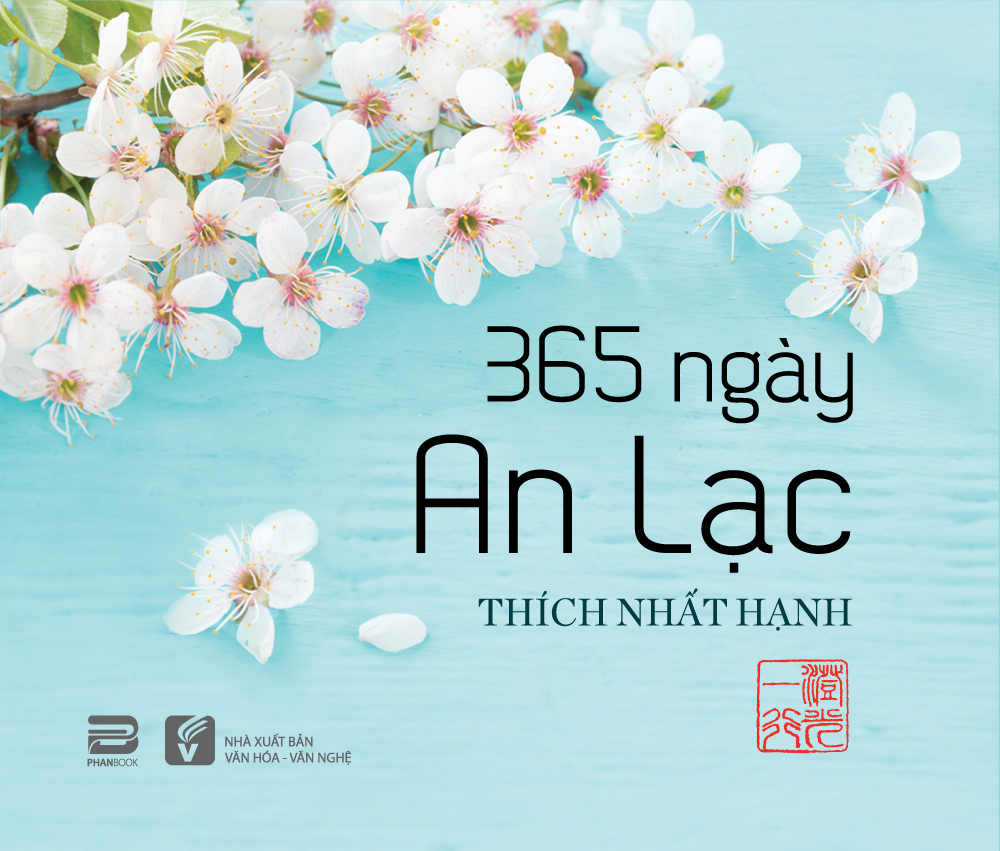 365 NGÀY AN LẠC (SÁCH ĐỂ BÀN) - THÍCH NHẤT HẠNH