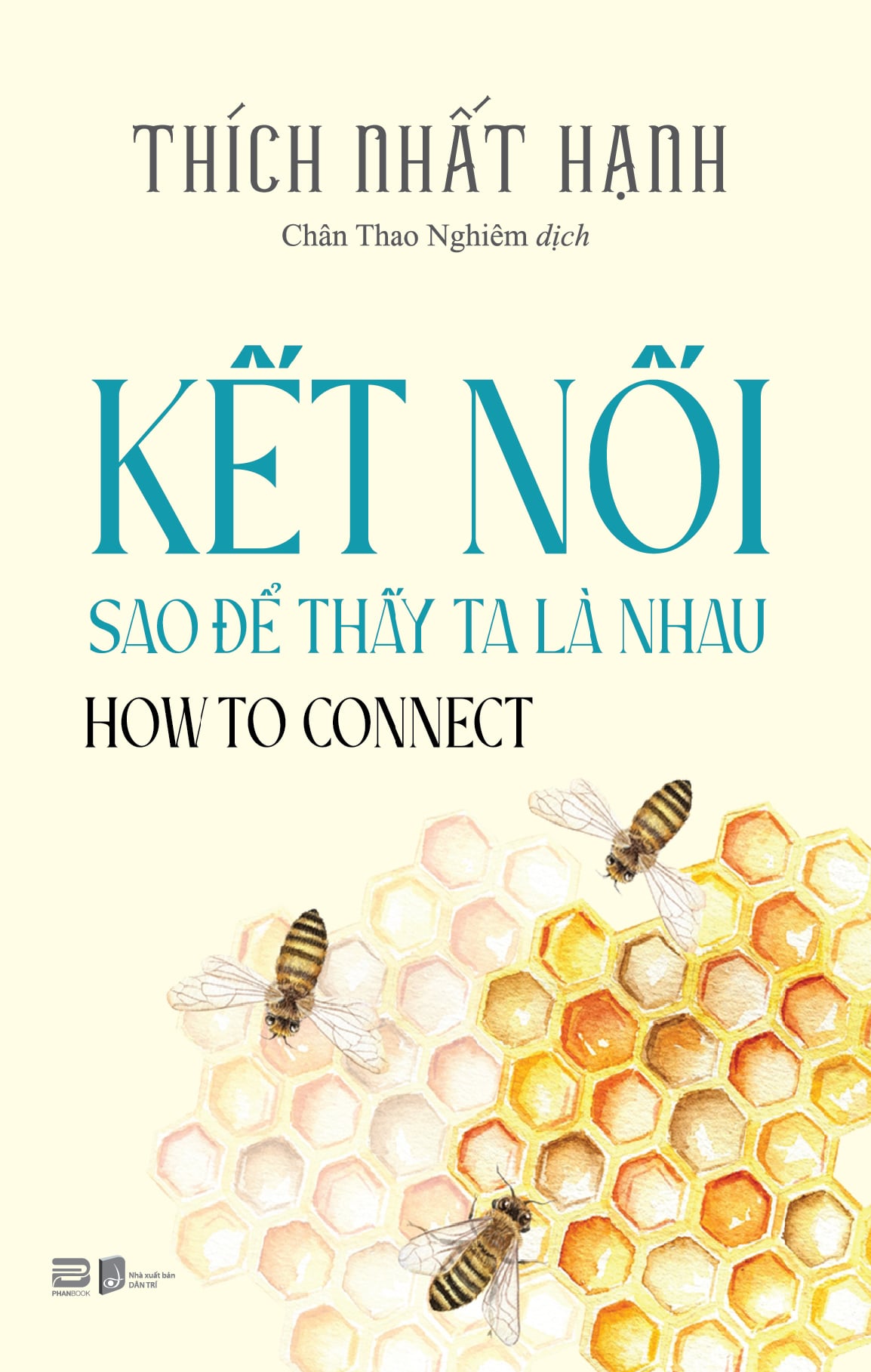 HOW TO CONNECT - KẾT NỐI SAO ĐỂ THẤY TA LÀ NHAU