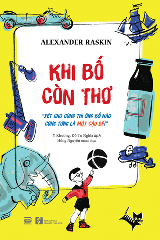 KHI BỐ CÒN THƠ ( BẢN TRẮNG ĐEN)