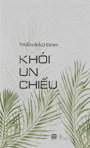 KHÓI UN CHIỀU (Ố NGOẠI QUAN)