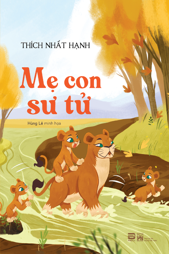 MẸ CON SƯ TỬ - Thiền sư THÍCH NHẤT HẠNH