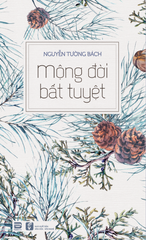 MỘNG ĐỜI BẤT TUYỆT