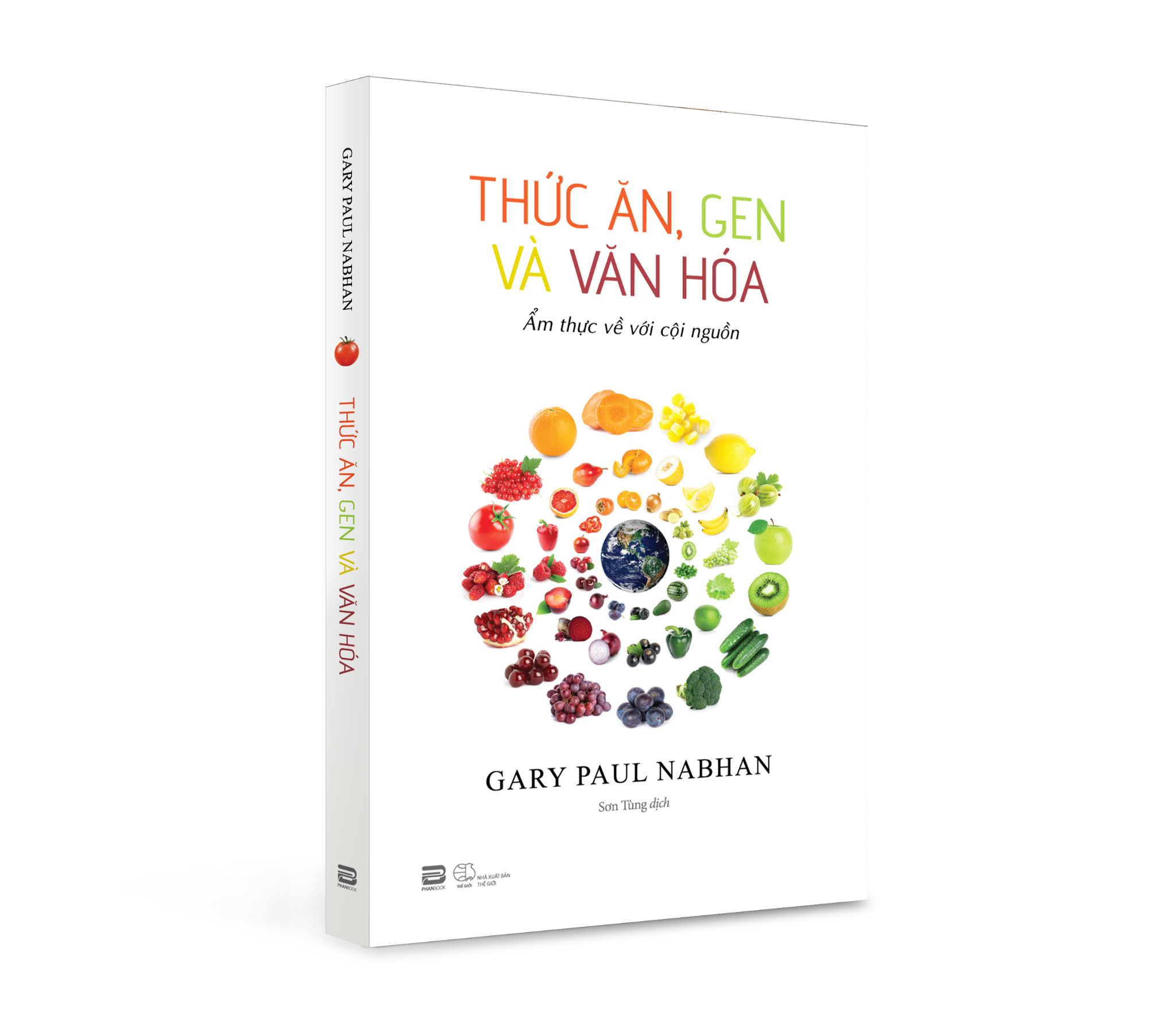 THỨC ĂN, GEN VÀ VĂN HÓA - ẨM THỰC VỀ VỚI CỘI NGUỒN