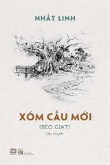XÓM CẦU MỚI (BÌA CỨNG)