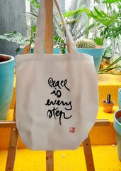 TÚI VẢI CANVAS THƯ PHÁP - PEACE IS EVERY STEP