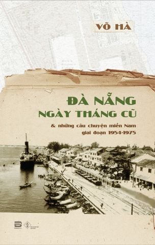 ĐÀ NẴNG NGÀY THÁNG CŨ