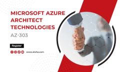 MICROSOFT AZURE ARCHITECT TECHNOLOGIES (AZ-303)