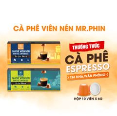 Cà phê viên nén Mr. Phin - Nespresso