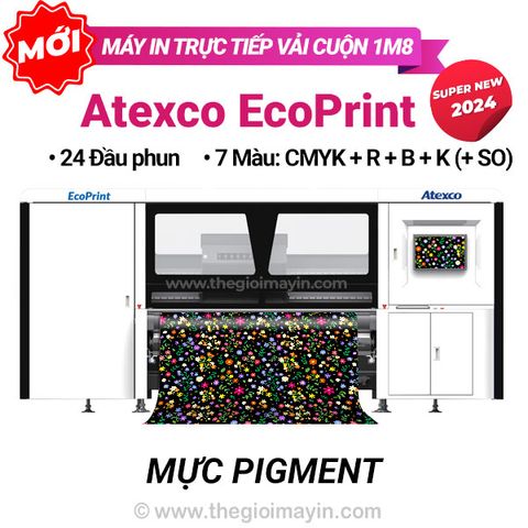 Máy in vải cuộn khổ 1m8 Atexco Ecoprint Mực Pigment