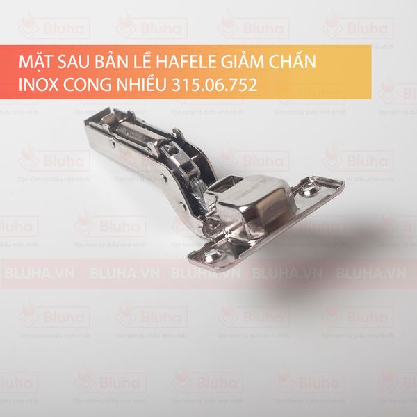 Bản lề  Hafele giảm chấn inox cong hẳn SUS304 315.06.752(bao gồm đế)