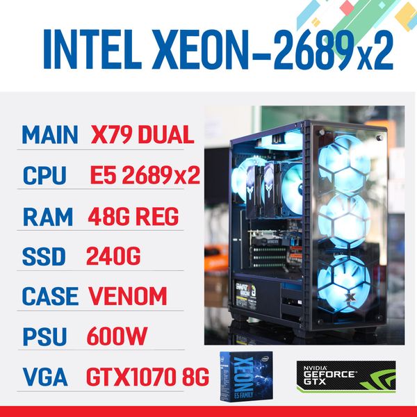 Cấu hình DUAL XEON E5 2689/ X79/ 48G RAM/ SSD 240G/ 600W/ GTX1070 8G