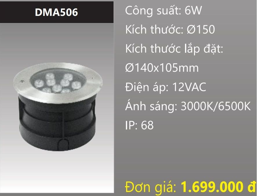 ĐÈN ÂM NƯỚC LED 6W DUHAL DMA506 (DÒNG ĐIỆN - AC 12V, CHUẨN BẢO VỆ - IP68)