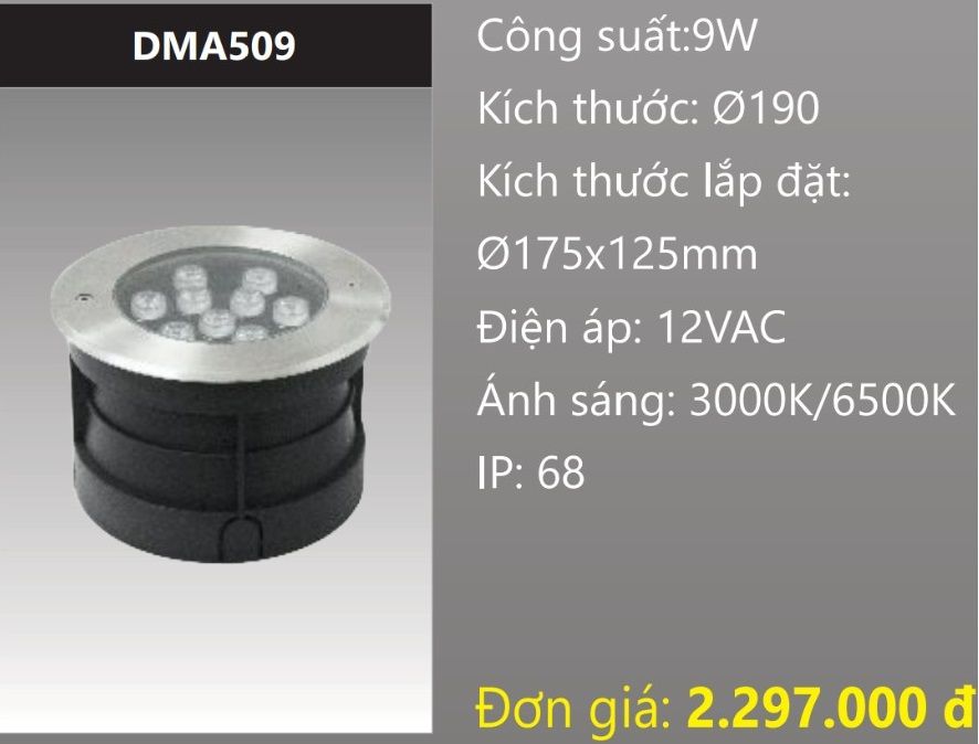 ĐÈN ÂM NƯỚC LED 9W DUHAL DMA509 (DÒNG ĐIỆN - AC 12V, CHUẨN BẢO VỆ - IP68)