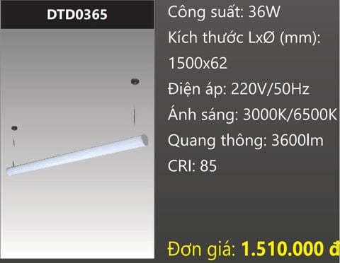  ĐÈN TREO THẢ VĂN PHÒNG - PHÒNG HỌP DẠNG ỐNG TRÒN 1,5M (1M5) LED 36W DUHAL DTD0365 